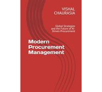 Modern Procurement Management: Global Strategies and the Future of AI-Driven Procurement
