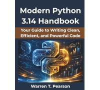 Modern Python 3.14 Handbook: Your Guide to Writing Clean, Efficient, and Powerful Code (Digital Evolution Reports)