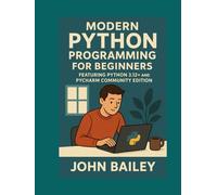 Modern Python Programming for Beginners (Computer Programming Languages)