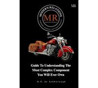Modern Relations: MR Owners Manual: Guide To Understanding The Most Complex Component You Will Ever Own (Modern Relations SH¥TUATIONSHIPS)