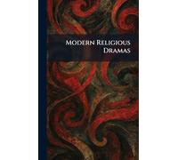 Modern Religious Dramas