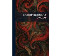 Modern Religious Dramas