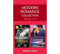 Modern Romance March 2026 Books 5-8: Bodyguard's Royal Temptation (Royal House of Sadat) / Keeping His Enemy Close / Italian's Last-Minute Mistress / Convenient Wife Conditions