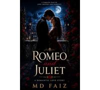 Modern Romeo & Juliet Romance | A Heartfelt Contemporary Love Story: A Gripping Novel of Forbidden Love, Family Rivalry, Hope, and Second Chances