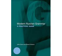 Modern Russian Grammar: A Practical Guide (Modern Grammars)
