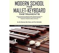 Modern school for xylophon, marimba percussions a clavier: Includes Classic Morris Goldenberg Etudes