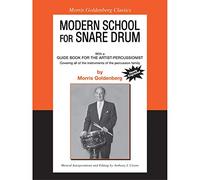 Modern school: snare drum. Per le Scuole superiori (Morris Goldenberg Classics): Combined with a Guide Book for the Artist Percussionist