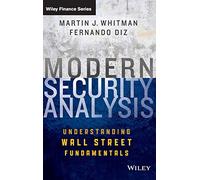 Modern Security Analysis: Understanding Wall Street Fundamentals: 861 (Wiley Finance)
