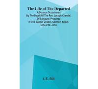 Modern Spanish Lyrics (Edition1): A sermon occasioned by the death of the Rev. Joseph Crandal, of Salsbury, preached in the Baptist chapel, Germain Street, city of St. John