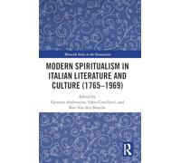 Modern Spiritualism in Italian Literature and Culture (1765-1969) (Warwick Studies in the Humanities)