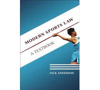 Modern Sports Law: A Textbook for Students