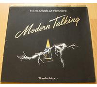 Modern Talking - Modern Talking - In The Middle Of Nowhere - The 4th Album - Hansa - 13 836 2
