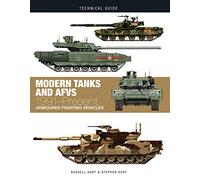 Modern Tanks and AFVs: 1991-Present Armoured Fighting Vehicles (Technical Guides)