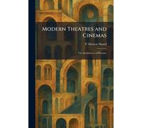 Modern Theatres and Cinemas: The Architecture of Pleasure