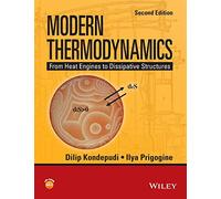 Modern Thermodynamics: From Heat Engines to Dissipative Structures, 2nd Edition (Coursesmart)