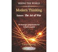 Modern Thinking Enters The Art of War: 1 (SEEING THE WORLD)