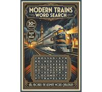 Modern Trains Word Search | 50+ Puzzles | Easy to Read! | All Aboard the Ultimate Word Challenge!