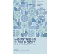 Modern Trends in Islamic Economy: Philanthropy, Finance and Marketing Innovations (Emerald Studies in Islamic Economy and Finance)
