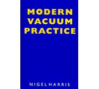 Modern Vacuum Practice