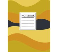 Modern Wave Composition Notebook - 120 Pages: Abstract Mustard & Navy Cover | College-Ruled Journal for School, Work, or Daily Writing | 7.5 x 9.25 in | Minimal Aesthetic for Students & Professionals