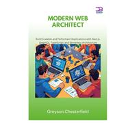 Modern Web Architect: Build Scalable and Performant Applications with Next.js, GraphQL, TypeScript, and Serverless Architecture