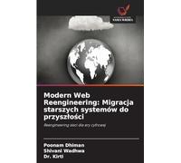 Modern Web Reengineering: Migracja starszych systemów do przyszlości