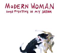MODERN WOMAN - DOGS FIGHTING IN MY DREAM EP [Vinilo]