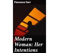 Modern Woman: Her Intentions (ebook)