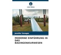 MODERNE EINFÜHRUNG IN DAS BAUINGENIEURWESEN