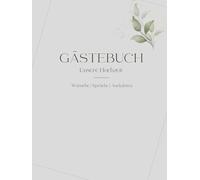 Modernes Gästebuch zur Hochzeit - Stilvoll und individuell: 150 Seiten zum Ausfüllen | Elegantes Design in Grau, Grün & Gold | Für Wünsche, ... Grüße zur Hochzeit | Großes Format 21 x 28 cm