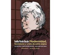 Modernidad, feminismo y crisis de entre siglos | Emilia Pardo Bazán, Adolfo Sotelo Vázquez