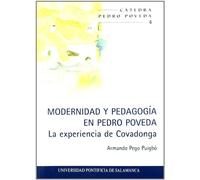 Modernidad y pedagogía en Pedro Poveda. La experiencia de Covadonga (Cátedra Pedro Poveda)