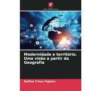Modernidade e território. Uma visão a partir da Geografia