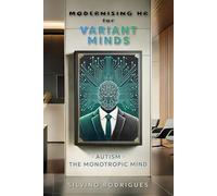 Modernising HR for Variant Minds: Autism - The Monotropic Mind
