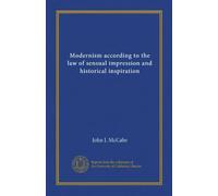 Modernism according to the law of sensual impression and historical inspiration