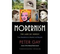 Modernism: The Lure of Heresy: From Baudelaire to Beckett and Beyond