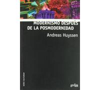 Modernismo después de la posmodernidad (Serie Culturas)