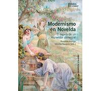 Modernismo en Novelda: El legado de un esplendor comercial: 21 (Col·lecció L'Ordit)