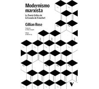 Modernismo marxista: La Teoría Crítica de la Escuela de Fráncfort (GENERAL)