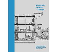 Modernist Estates - Europe: The buildings and the people who live in them today