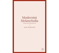 Modernist Melancholia: Freud, Conrad and Ford