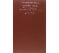 Modernità e nazione. Temi di ideologia visiva nell'arte italiana del primo Novecento (Quodlibet studio. Teoria delle arti e cultura visuale)