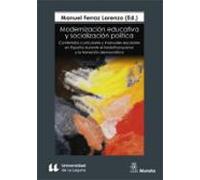 Modernización Educativa Y Socialización Política. Contenidos Curriculares Y Manuales Escolares En España Durante El Tardofranquismo Y La Transición Democrática