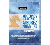 Modernos triunfos del Ajedrez Argentino
