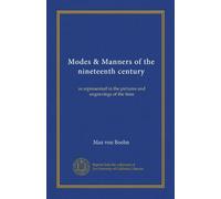 Modes & Manners of the nineteenth century (v.2): as represented in the pictures and engravings of the time