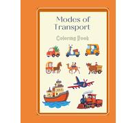 Modes of Transport: Coloring Book