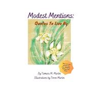 Modest Mentions: Quotes To Live By