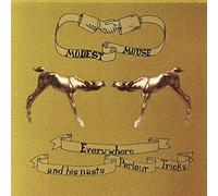 Modest Mouse - Everywhere & His Nasty Parlor