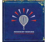 Modest Mouse - We Were Dead Before the Ship..