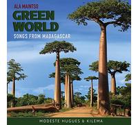 Modeste Hugues Randriamahitasoa - Modeste Hugues & Kilema : ALA MAINTSO - Green World